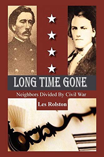 Long Time Gone Neighbors Divided By Civil War [Paperback]