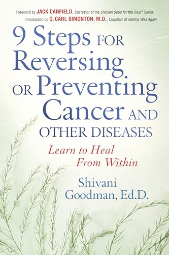 9 Steps for Reversing or Preventing Cancer and Other Diseases Learn to Heal fro [Hardcover]