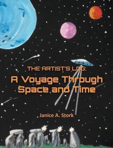 The Artist's Log A Voyage Through Space And Time [Hardcover]