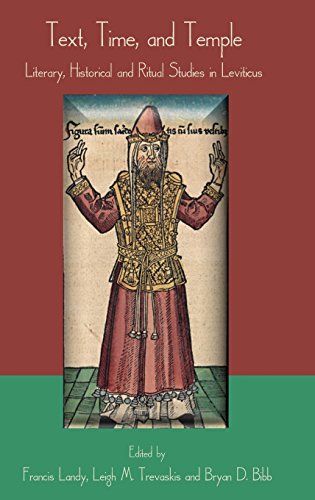 Text, Time, And Temple Literary, Historical And Ritual Studies In Leviticus [Hardcover]