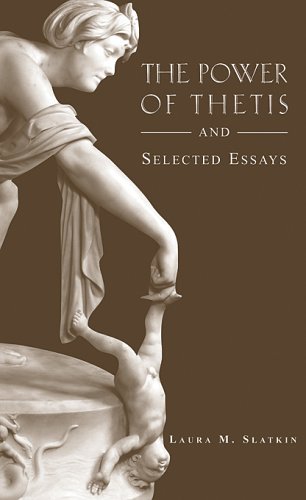 The Power Of Thetis And Selected Essays (hellenic Studies Series) [Paperback]