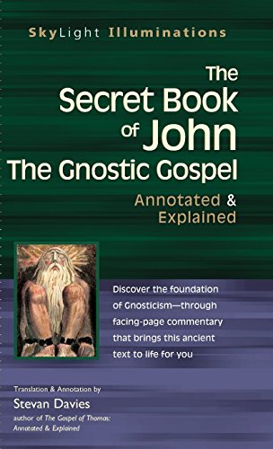 The Secret Book of John The Gnostic Gospels}}}Annotated &amp Explained [Hardcover]