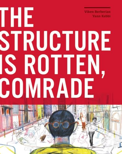 The Structure Is Rotten, Comrade [Hardcover]