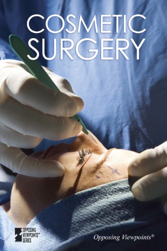 Cosmetic Surgery (opposing Viewpoints) [Paperback]