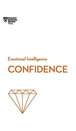 Confidence (HBR Emotional Intelligence Series) [Hardcover]