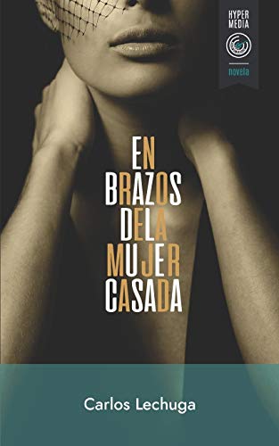 En Brazos de la Mujer Casada [Paperback]