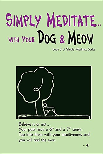 Simply Meditate... with Your Dog and Meow [Paperback]