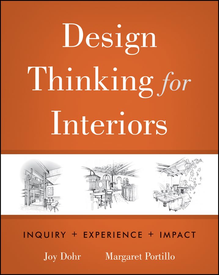 Design Thinking for Interiors: Inquiry, Experience, Impact [Hardcover]