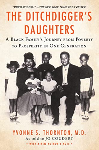The Ditchdigger's Daughters A Black Family's Astonishing Success Story [Paperback]