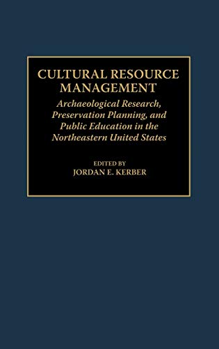 Cultural Resource Management Archaeological Research, Preservation Planning, an [Hardcover]