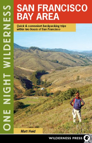 One Night Wilderness San Francisco Bay Area Quick and Convenient Backpacking T [Hardcover]