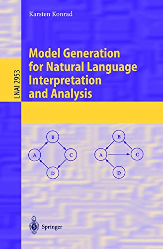 Model Generation for Natural Language Interpretation and Analysis [Paperback]