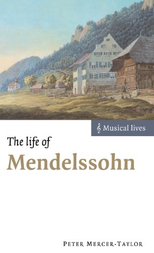 The Life of Mendelssohn [Hardcover]