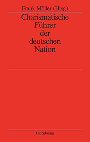 Charismatische Fhrer der Deutschen Nation [Hardcover]