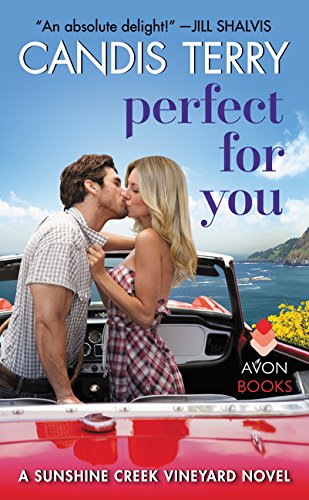 Perfect for You A Sunshine Creek Vineyard Novel [Paperback]