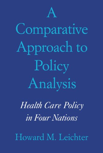 A Comparative Approach to Policy Analysis Health Care Policy in Four Nations [Paperback]