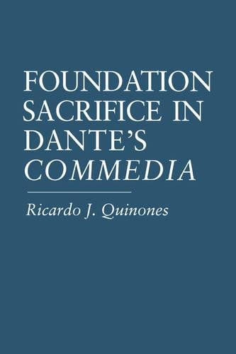 Foundation Sacrifice in Dante's &amp8220Commedia&amp8221 [Paperback]