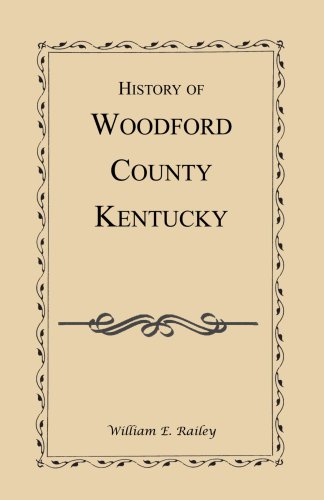 History Of Woodford County, Kentucky [Paperback]