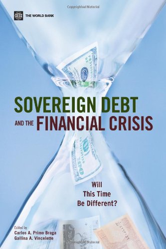Sovereign Debt and the Financial Crisis Will This Time Be Different [Paperback]