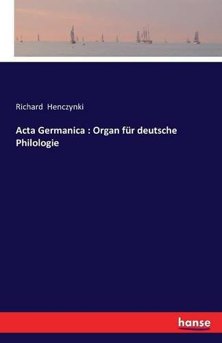 Acta Germanica Organ Fur Deutsche Philologie (german Edition) [Paperback]