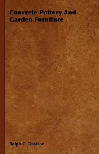 Concrete Pottery and Garden Furniture [Hardcover]