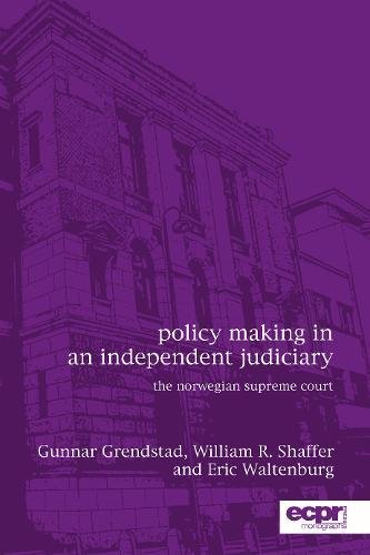 Policy Making in an Independent Judiciary The Norwegian Supreme Court [Paperback]