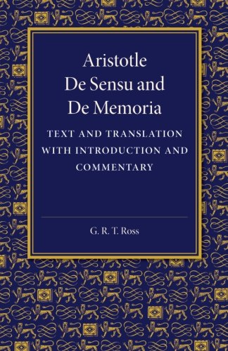 De sensu and De memoria Text and Translation with Introduction and Commentary [Paperback]