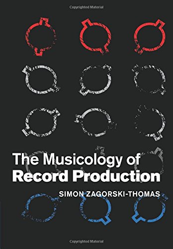 The Musicology of Record Production [Paperback]