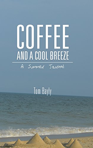 Coffee And A Cool Breeze A Summer Journal [Hardcover]