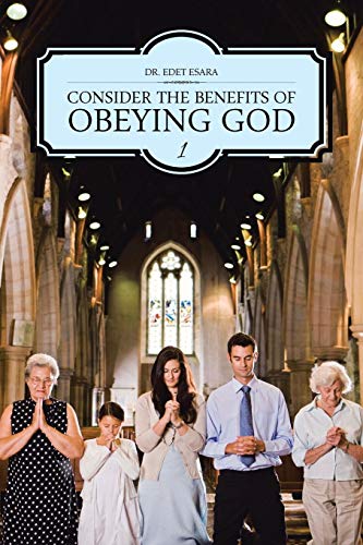 Consider the Benefits of Obeying God  1 [Paperback]
