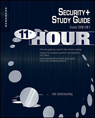 Eleventh Hour Security+ Exam SY0-201 Study Guide [Paperback]