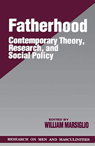 Fatherhood Contemporary Theory, Research, and Social Policy [Paperback]