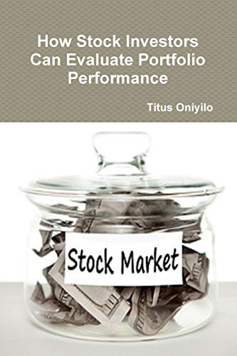 How Stock Investors Can Evaluate Portfolio Performance [Paperback]