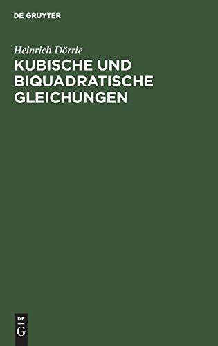Kubische und Biquadratische Gleichungen [Hardcover]