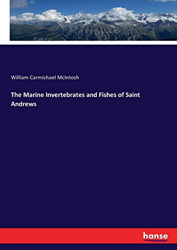 Marine Invertebrates and Fishes of Saint Andrews [Paperback]