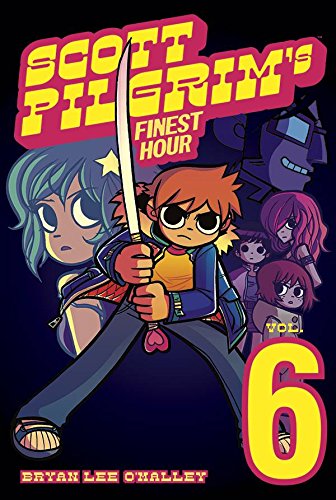 Scott Pilgrim Volume 6 Scott Pilgrims Finest Hour [Paperback]