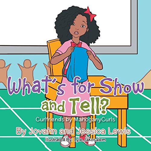 What's For Show And Tell Curlfriends By Mahoganycurls [Paperback]