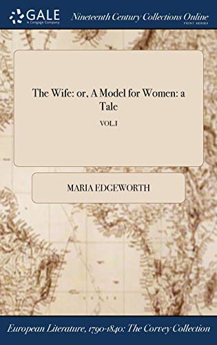 Wife  Or, a Model for Women a Tale Vol. I [Hardcover]