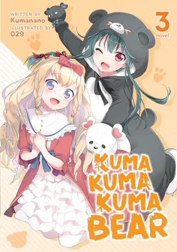 Kuma Kuma Kuma Bear (Light Novel) Vol. 3 [Paperback]