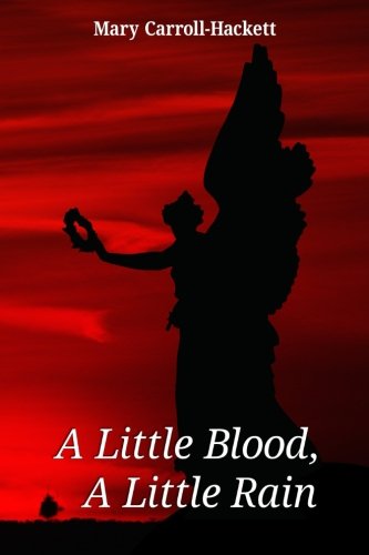 A Little Blood, A Little Rain [Paperback]