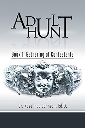 Adult Hunt  Book 1 Gathering of Contestants [Paperback]