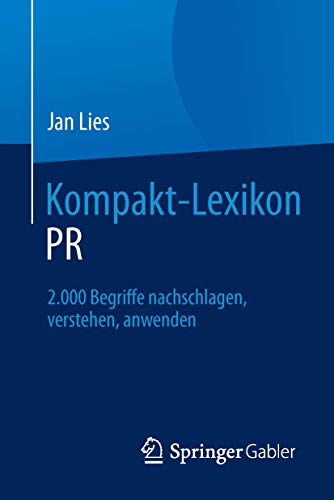 Kompakt-Lexikon PR 2.000 Begriffe nachschlagen, verstehen, anwenden [Paperback]