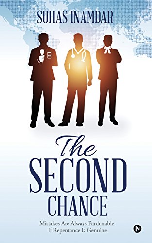Second Chance  Mistakes Are Always Pardonable If Repentance Is Genuine [Paperback]