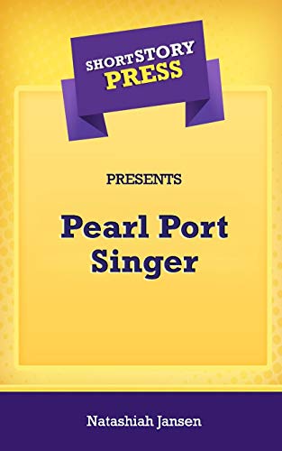 Short Story Press Presents Pearl Port Singer [Paperback]