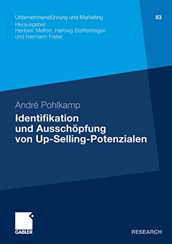 Identifikation und Ausschpfung von Up-Selling-Potenzialen Ein Beitrag zur Segm [Paperback]