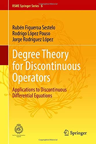 Degree Theory for Discontinuous Operators Applications to Discontinuous Differe [Hardcover]