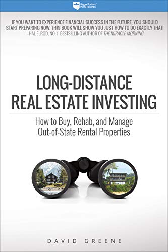 Long-Distance Real Estate Investing How to Buy, Rehab, and Manage Out-of-State  [Paperback]