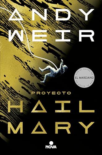 Proyecto Hail Mary / Project Hail Mary [Paperback]