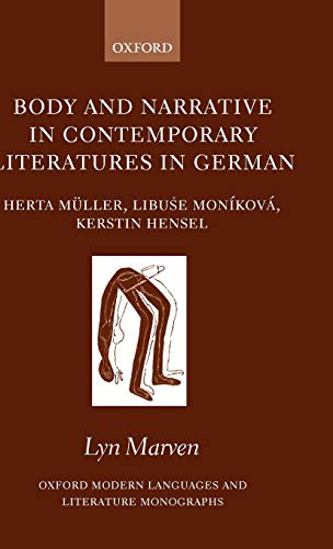 Body and Narrative in Contemporary Literatures in German Herta Mller, Libuae M [Hardcover]