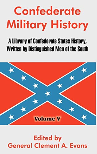 Confederate Military History  A Library of Confederate States History, Written  [Hardcover]